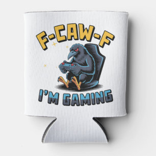 Rafraîchisseur Pour Canette F-Caw-F Je suis en train de jouer Funny Raven Crow