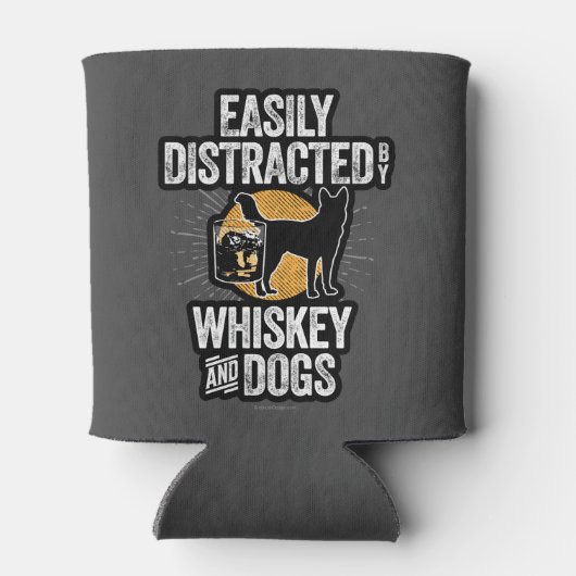 Rafraîchisseur Pour Canette Facilement distrait par le Whiskey et les Chiens (Dos)