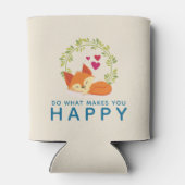 Rafraîchisseur Pour Canette Faites ce qui vous rend heureux Renard dormant ave (Dos)