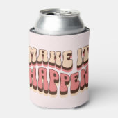 Rafraîchisseur Pour Canette Faites en sorte que cela arrive (Can devant)