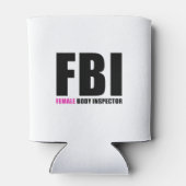 Rafraîchisseur Pour Canette FBI Female Body Inspector (Dos)