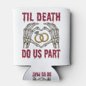 Rafraîchisseur Pour Canette Fiançailles d'Halloween jusqu'à la mort faisons-no (Dos)