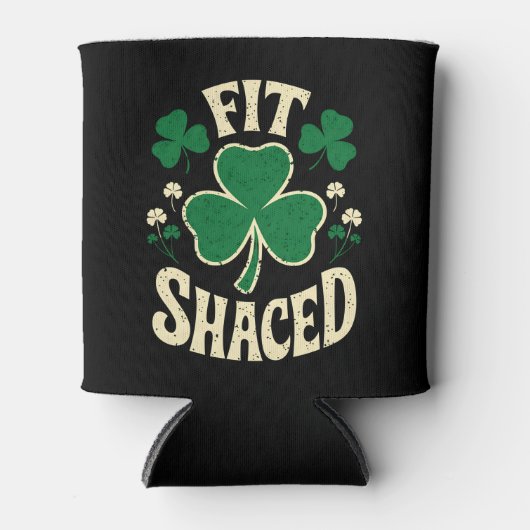 Rafraîchisseur Pour Canette Fit Shaced Funny St Patrick's Day Irish (Devant)