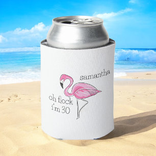Rafraîchisseur Pour Canette Flamant rose rose Oh Flock Je suis 30 Anniversaire