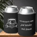 Rafraîchisseur Pour Canette Funny Golf Bogey Birdies and Brews Personnalisé<br><div class="desc">Drôle slogan de golf que vous pouvez personnaliser. Le simple dessin typographique sur le devant dit "Pas de bogues ici juste des oiseaux et des brasseries". Le dos a un badge à thème de golf que vous pouvez personnaliser avec un nom autre texte personnalisé. Un cadeau utile pour le golfeur...</div>
