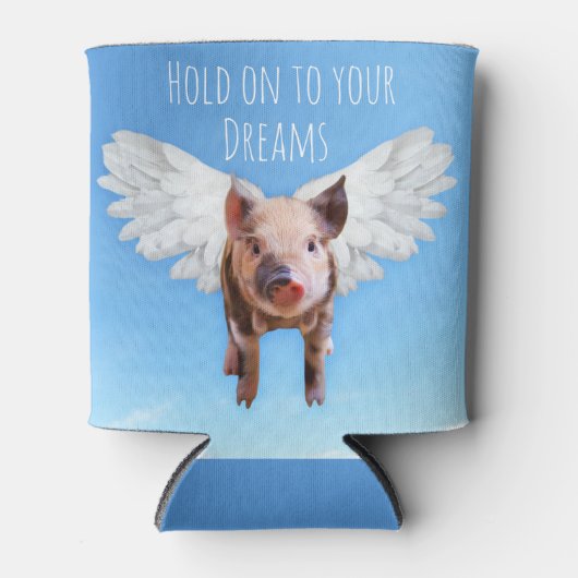 Rafraîchisseur Pour Canette Funny Pigs Might Fly Hold onto Dreams (Devant)
