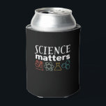 Rafraîchisseur Pour Canette Funny Science Matters Geek et scientifique Nerd<br><div class="desc">La Science Compte. Conception scientifique inspirante pour ceux qui croient en la preuve scientifique, l'expérience de laboratoire et la recherche. Marchandises motivationnelles cool pour les professeurs de sciences, les scientifiques et les étudiants. Parfait pour geek scientifique, nerd, enseignant et étudiant qui aime la biologie, la physique et la chimie. Grand...</div>