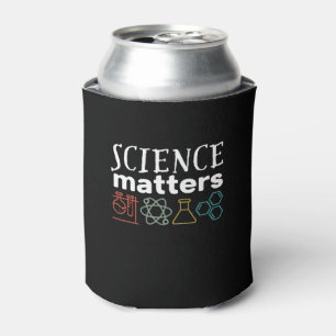 Rafraîchisseur Pour Canette Funny Science Matters Geek et scientifique Nerd