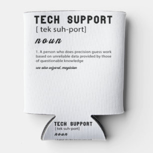 Rafraîchisseur Pour Canette Funny tech support définition T-shirt