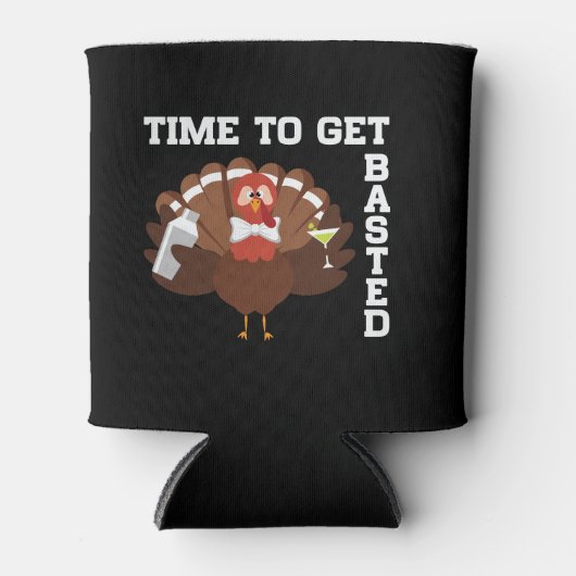 Rafraîchisseur Pour Canette Funny Turkey Time To Get Basted Thanksgiving (Devant)