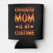 Rafraîchisseur Pour Canette Halloween Exhausted Maman Est Mon Costume (Devant)