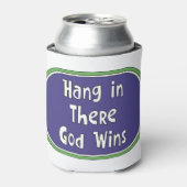 Rafraîchisseur Pour Canette Hang in There - Dieu gagne (Can devant)