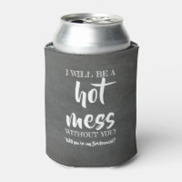 Hot Mess - Funky Bridesmaid Proposition