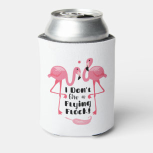 Rafraîchisseur Pour Canette Humour Flamant rose amusant - Je ne donne pas un v