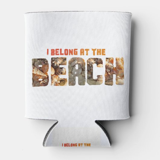 Rafraîchisseur Pour Canette I Belong at the Beach Shell Shirt (Devant)