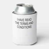 Rafraîchisseur Pour Canette I Have Read The Terms and Conditions (Can devant)