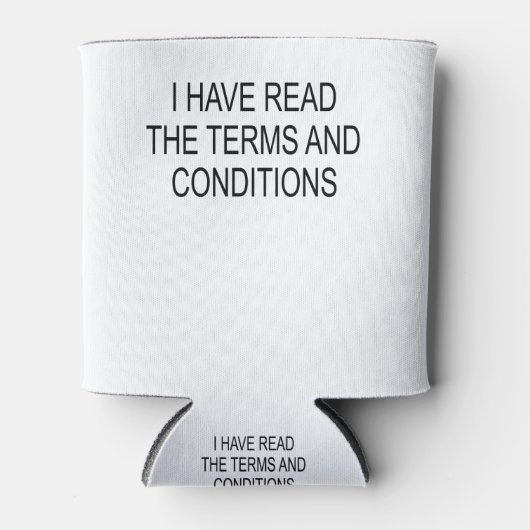 Rafraîchisseur Pour Canette I Have Read The Terms and Conditions (Devant)