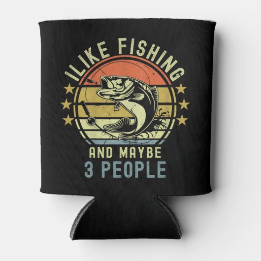 Rafraîchisseur Pour Canette I Like Fishing and Maybe 3 | Gift for fishermen (Devant)