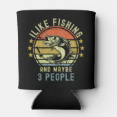Rafraîchisseur Pour Canette I Like Fishing and Maybe 3 | Gift for fishermen (Dos)