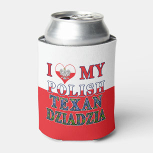 Rafraîchisseur Pour Canette I love My Polish Texan Dziadzia