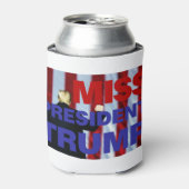 Rafraîchisseur Pour Canette I Miss Président Trump (Can devant)