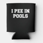Rafraîchisseur Pour Canette I Pee In Pools Funny Swimming Sarcastic Swim (Devant)