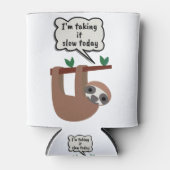 Rafraîchisseur Pour Canette I'm Taking It Slow Today Funny Sloth (Devant)