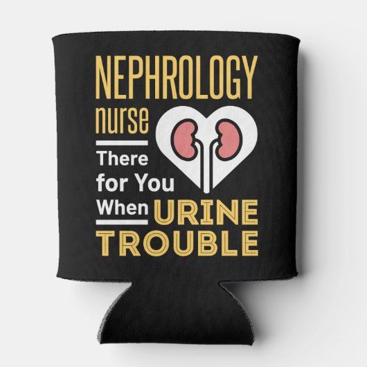 Rafraîchisseur Pour Canette Infirmière Néphrologie Là Pour Vous Quand Trouble  (Dos)