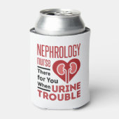 Rafraîchisseur Pour Canette Infirmière Néphrologie Là Pour Vous Quand Trouble (Can devant)