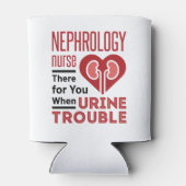 Rafraîchisseur Pour Canette Infirmière Néphrologie Là Pour Vous Quand Trouble (Dos)