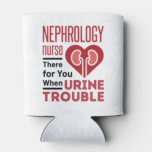 Rafraîchisseur Pour Canette Infirmière Néphrologie Là Pour Vous Quand Trouble (Dos)