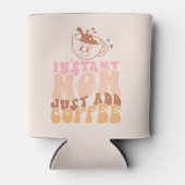 Rafraîchisseur Pour Canette Instant Mom : juste ajouter du café (Devant)