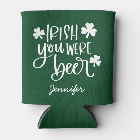 Rafraîchisseur Pour Canette Irish Tu Étais Bière | Custom St. Patrick's Day (Devant)