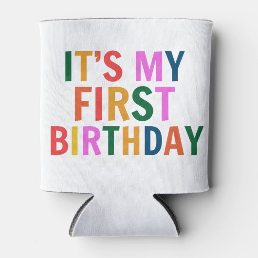 Rafraîchisseur Pour Canette  It’s My 1st Birthday (Devant)