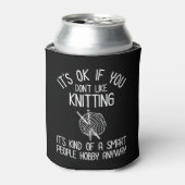 Rafraîchisseur Pour Canette It's OK If You Don't Like Knitting (Can devant)