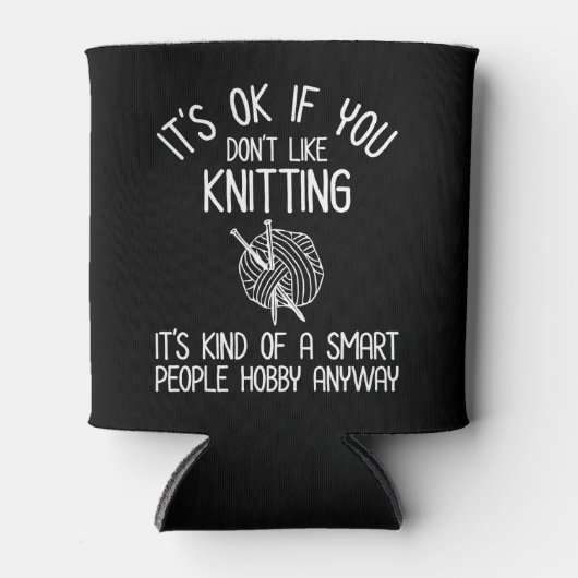 Rafraîchisseur Pour Canette It's OK If You Don't Like Knitting (Devant)