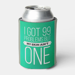Rafraîchisseur Pour Canette J'ai obtenu 99 problèmes mais mon cozie de bière
