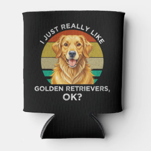 Rafraîchisseur Pour Canette J'aime Juste Vraiment les Golden Retrievers, OK?
