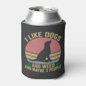 Rafraîchisseur Pour Canette J'aime les chiens et les mauvaises herbes et peut- (Can devant)