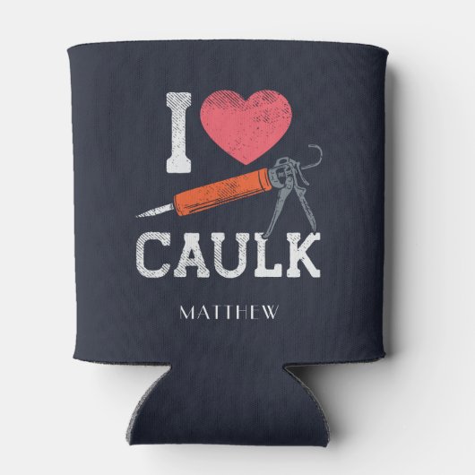 Rafraîchisseur Pour Canette J'Aime Les Travailleurs De Construction Caulking P (Dos)