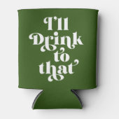 Rafraîchisseur Pour Canette Je boirai à ça (Devant)