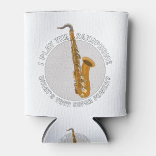 Rafraîchisseur Pour Canette Je joue au saxophone Quel est ton super pouvoir ?