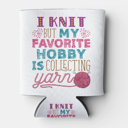 Rafraîchisseur Pour Canette Je Knit Mais Mon Hobby Favori Est De Collecter Du (Devant)