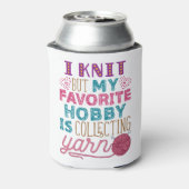 Rafraîchisseur Pour Canette Je Knit Mais Mon Hobby Favori Est De Collecter Du (Can Dos)