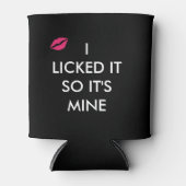 Rafraîchisseur Pour Canette JE L'AI AIMÉ DONC C'EST LA MIENNE avec un baiser C (Devant)