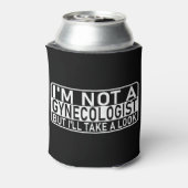 Rafraîchisseur Pour Canette Je ne suis pas gynécologue mais je vais jeter un o (Can Dos)