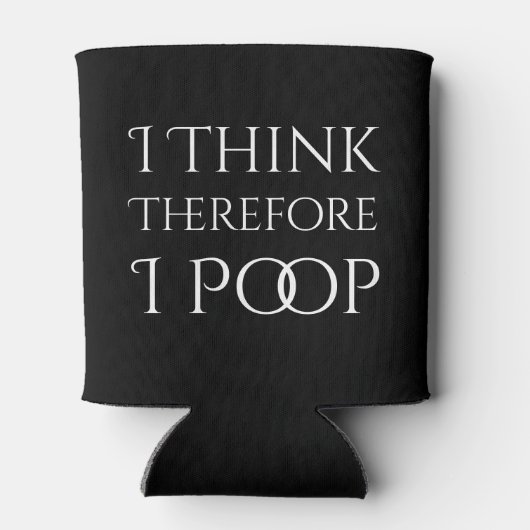 Rafraîchisseur Pour Canette Je Pense Donc Que Je Pose (Dos)