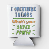 Rafraîchisseur Pour Canette Je pense trop aux choses (Dos)