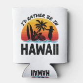 Rafraîchisseur Pour Canette Je Préférerais Être À Hawaï (Dos)