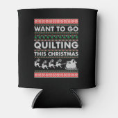 Rafraîchisseur Pour Canette Je Veux Aller Quilter Ce Noël (Devant)